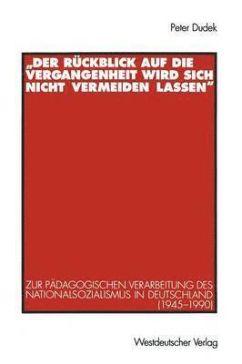 bokomslag Der Rckblick auf die Vergangenheit wird sich nicht vermeiden lassen