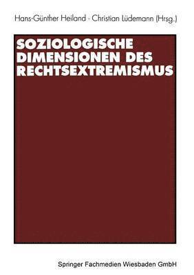Hans-Günther Heiland, Christian Lüdemann - Soziologische Dimensionen des Rechtsextremismus, Häftad
