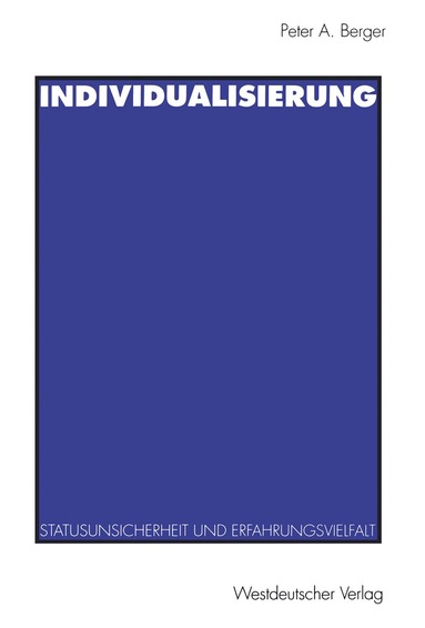 Peter A. Berger - Individualisierung, Häftad