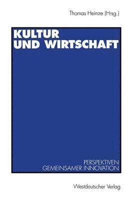Thomas Heinze - Kultur und Wirtschaft, Häftad
