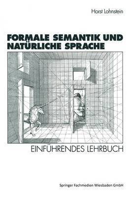 Horst Lohnstein - Formale Semantik und Natürliche Sprache, Häftad