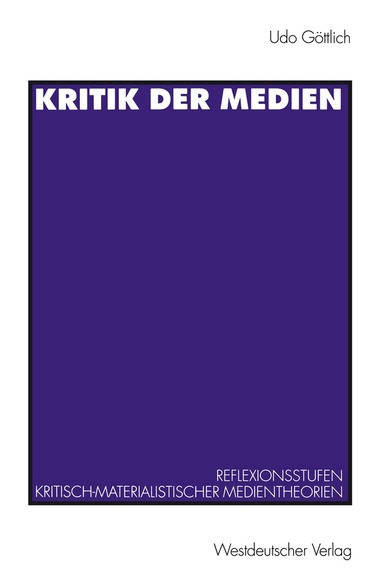 Udo Göttlich - Kritik der Medien, Häftad
