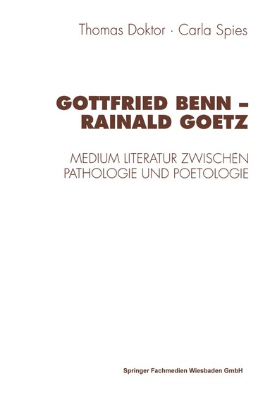 bokomslag Gottfried Benn - Rainald Goetz
