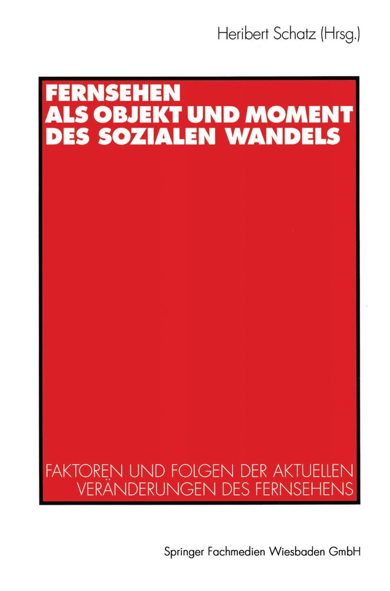 Heribert Schatz - Fernsehen als Objekt und Moment des sozialen Wandels, Häftad