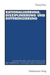 bokomslag Rationalisierung, Disziplinierung und Differenzierung