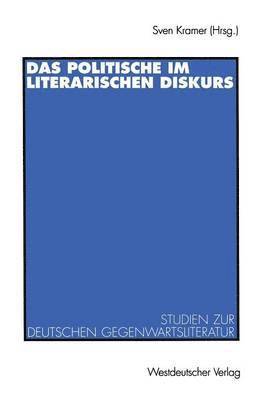 bokomslag Das Politische im literarischen Diskurs