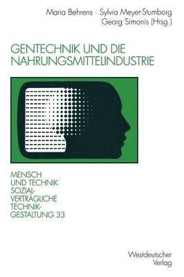 bokomslag Gentechnik und die Nahrungsmittelindustrie