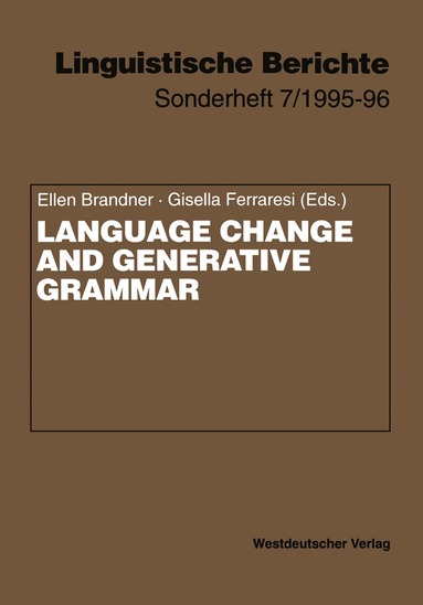 Ellen Brandner, Gisella Ferraresi - Language Change and Generative Grammar, Häftad