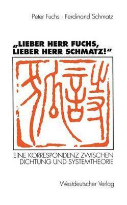 Peter Fuchs, Ferdinand Schmatz - „Lieber Herr Fuchs, lieber Herr Schmatz!“, Häftad