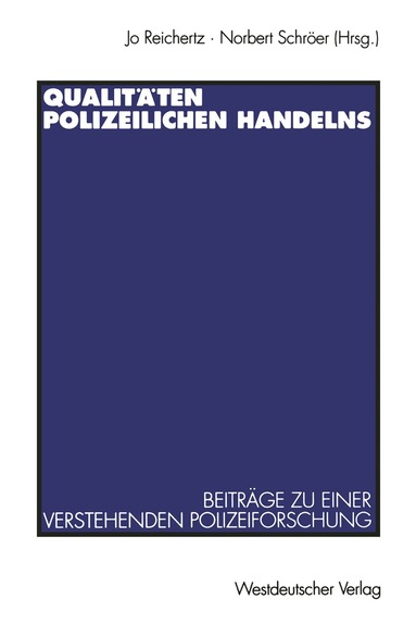 Norbert Schröer - Qualitäten polizeilichen Handelns, Häftad