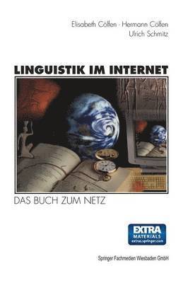 Hermann Cölfen, Elisabeth Cölfen, Ulrich Schmitz, Hermann Colfen, Elisabeth Colfen - Linguistik im Internet, Häftad