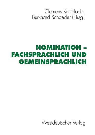 Clemens Knobloch, Burkhard Schaeder - Nomination — fachsprachlich und gemeinsprachlich, Häftad