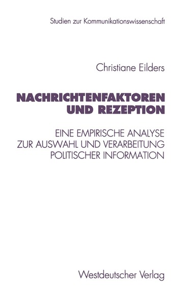 Christiane Eilders - Nachrichtenfaktoren und Rezeption, Häftad