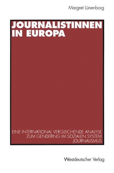 Margreth Lünenborg - Journalistinnen in Europa, Häftad