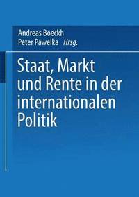 bokomslag Staat, Markt und Rente in der internationalen Politik