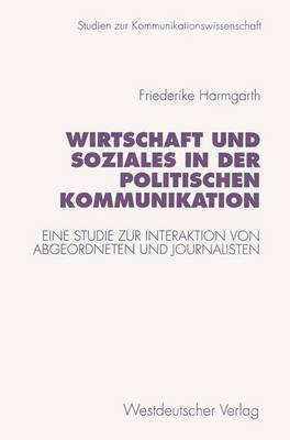 Wirtschaft und Soziales in der politischen Kommunikation 1