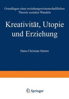 bokomslag Kreativitt, Utopie und Erziehung