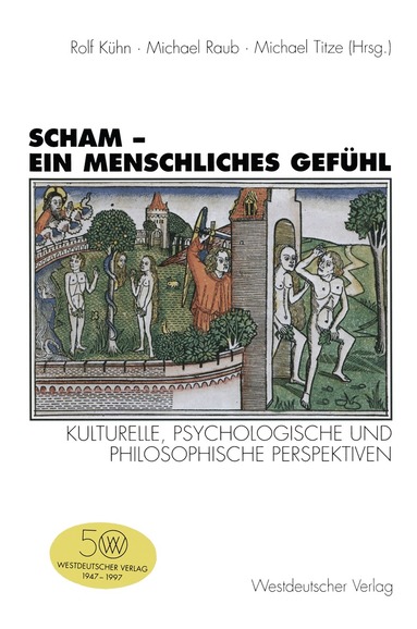 Rolf Kühn, Michael Raub, Michael Titze - Scham — ein menschliches Gefühl, Häftad