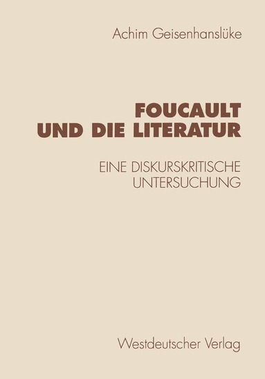 Achim Geisenhanslüke - Foucault und die Literatur, Häftad