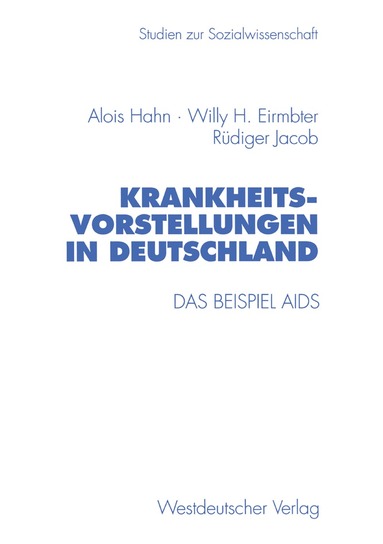 Alois Hahn, Willy H. Eirmbter, Rüdiger Jacob - Krankheitsvorstellungen in Deutschland, Häftad
