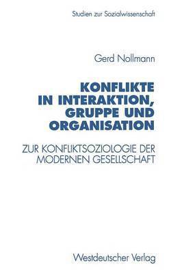 Konflikte in Interaktion, Gruppe und Organisation 1