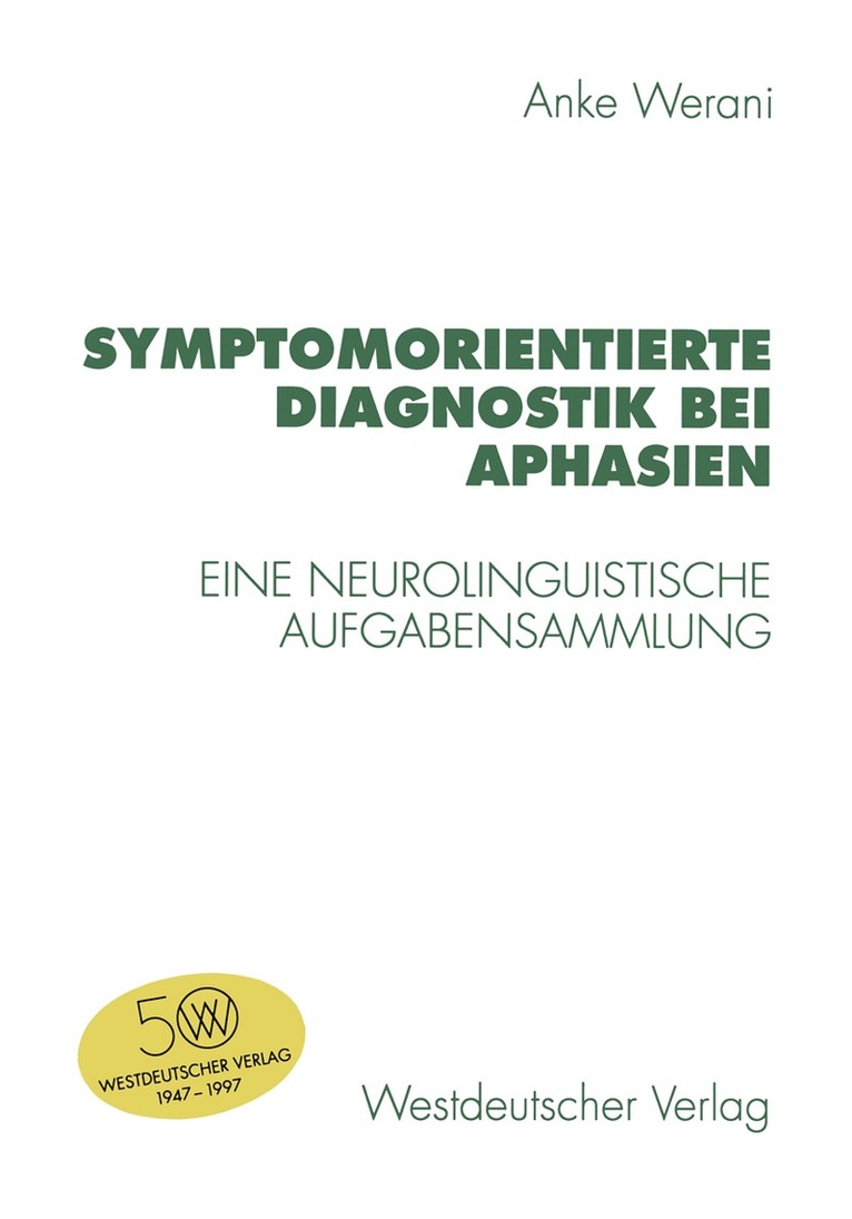 Anke Werani - Symptomorientierte Diagnostik bei Aphasien, Häftad