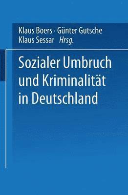 bokomslag Sozialer Umbruch und Kriminalitt in Deutschland