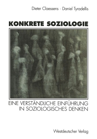 Karin Claessens, Daniel Tyradellis - Konkrete Soziologie, Häftad