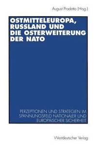 bokomslag Ostmitteleuropa, Ruland und die Osterweiterung der NATO