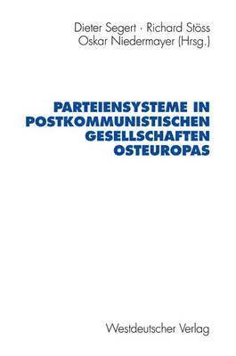 bokomslag Parteiensysteme in postkommunistischen Gesellschaften Osteuropas