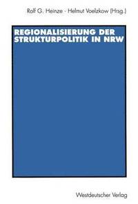 bokomslag Regionalisierung der Strukturpolitik in Nordrhein-Westfalen