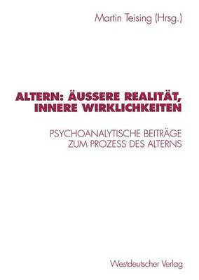 bokomslag Altern: uere Realitt, innere Wirklichkeiten