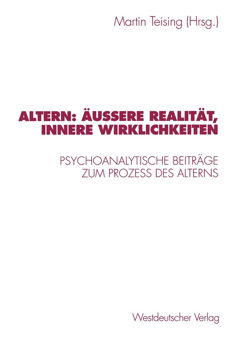 Altern: uere Realitt, innere Wirklichkeiten 1