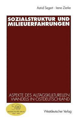 Astrid Segert, Irene Zierke, Astrid Segert, Irene Zierke - Sozialstruktur und Milieuerfahrungen, Häftad