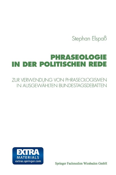Stephan Elspaß - Phraseologie in der Politischen Rede, Häftad