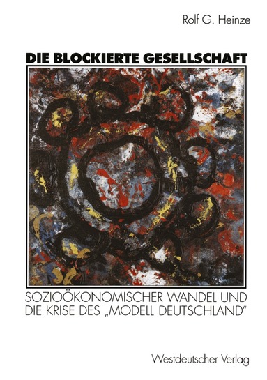 Rolf G. Heinze - Die blockierte Gesellschaft, Häftad