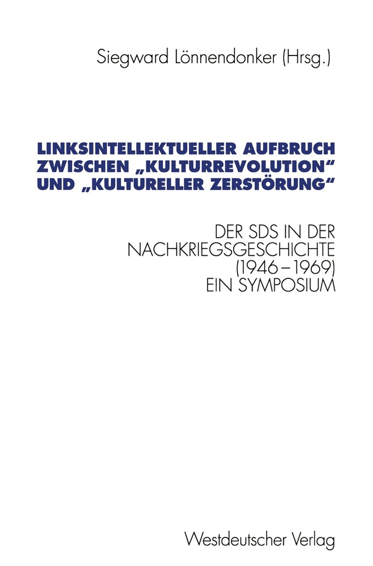 Linksintellektueller Aufbruch zwischen Kulturrevolution und kultureller Zerstrung 1