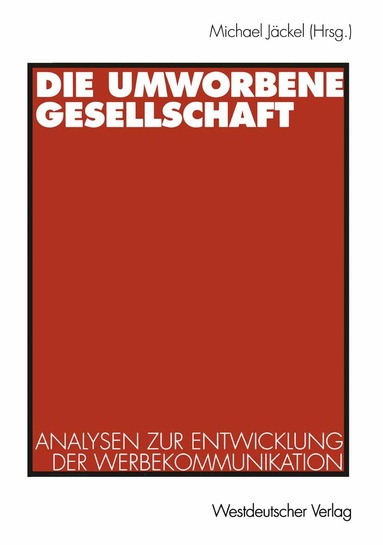 Michael Jäckel - Die umworbene Gesellschaft, Häftad
