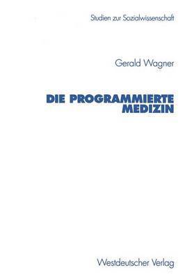 Die programmierte Medizin 1