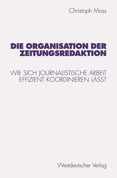 Die Organisation der Zeitungsredaktion, Häftad