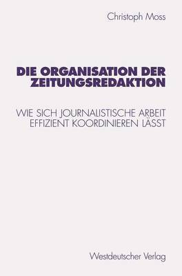 bokomslag Die Organisation der Zeitungsredaktion