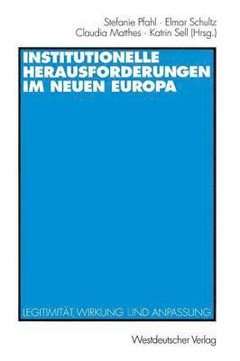 bokomslag Institutionelle Herausforderungen im Neuen Europa