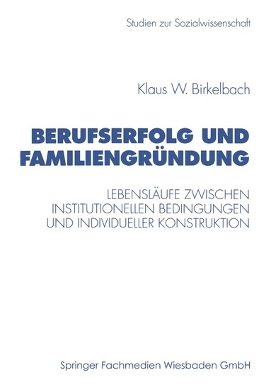 Klaus W. Birkelbach - Berufserfolg und Familiengründung, Häftad