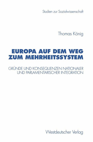 Thomas König - Europa auf dem Weg zum Mehrheitssystem, Häftad