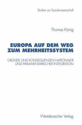 bokomslag Europa auf dem Weg zum Mehrheitssystem