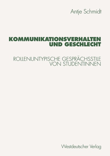 Antje Schmidt - Kommunikationsverhalten und Geschlecht, Häftad