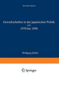 bokomslag Gewerkschaften in der japanischen Politik von 1970 bis 1990