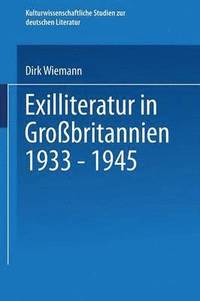 bokomslag Exilliteratur in Grobritannien 1933  1945
