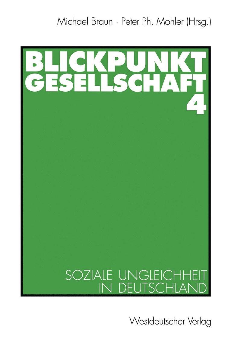 Michael Braun, Peter Ph. Mohler - Blickpunkt Gesellschaft 4, Häftad
