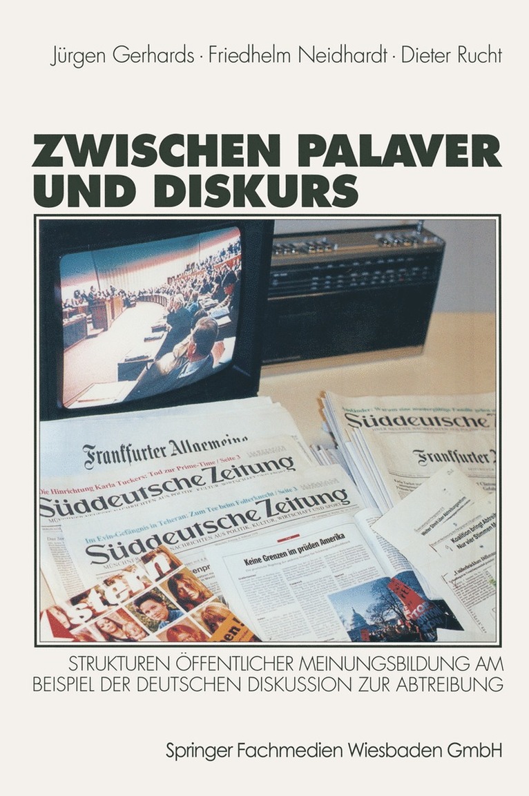Jürgen Gerhards, Friedhelm Neidhardt, Dieter Rucht - Zwischen Palaver und Diskurs, Häftad